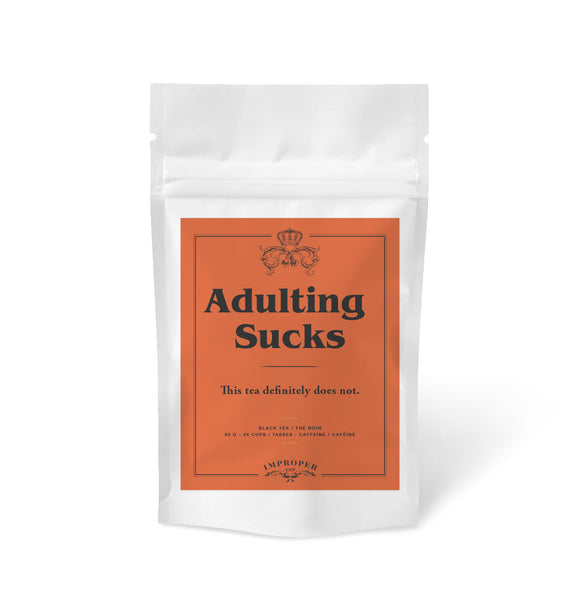 Adulting Sucks Loose Leaf Black Tea