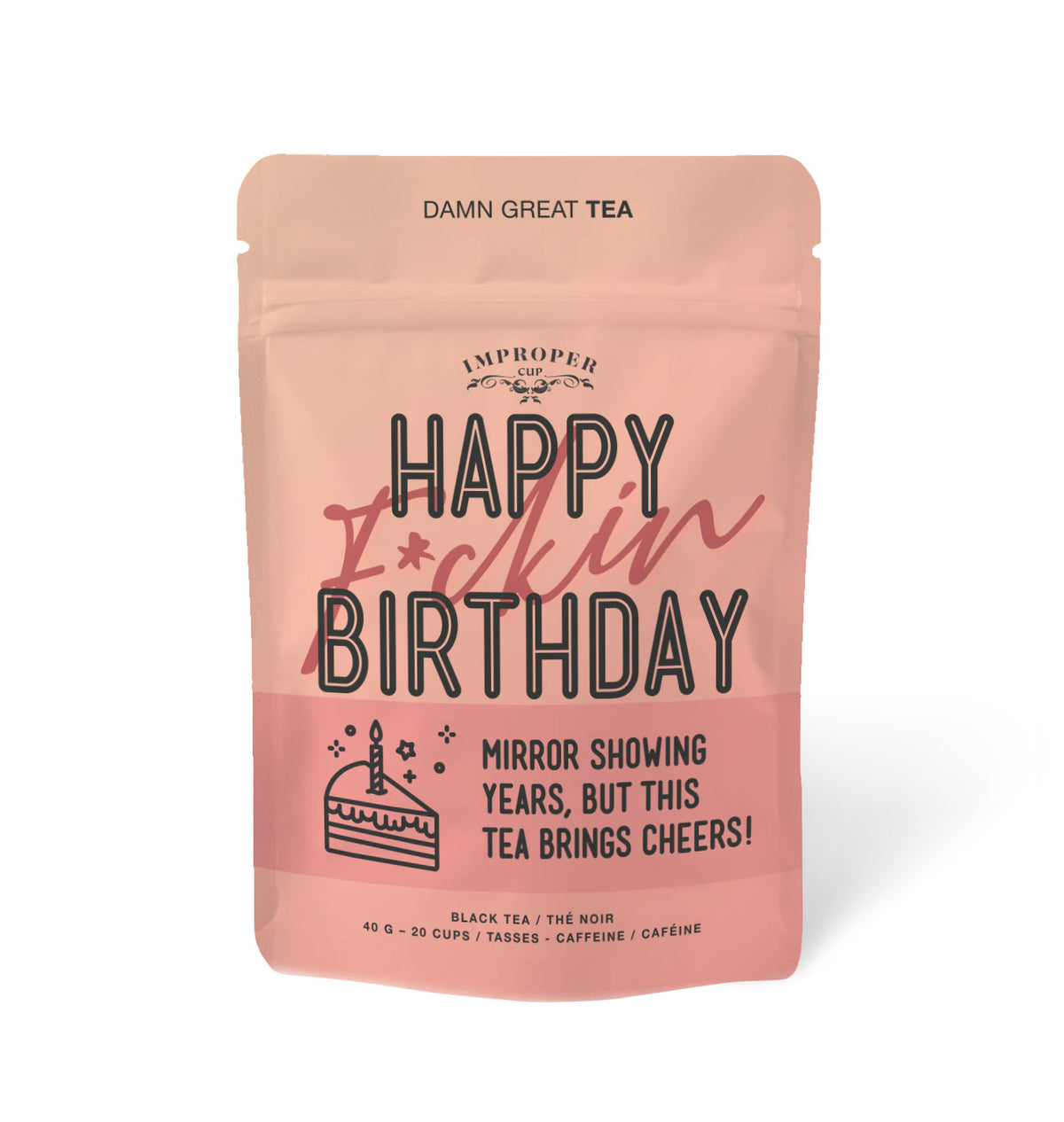 Happy F*ckin' Birthday Loose Leaf Black Tea