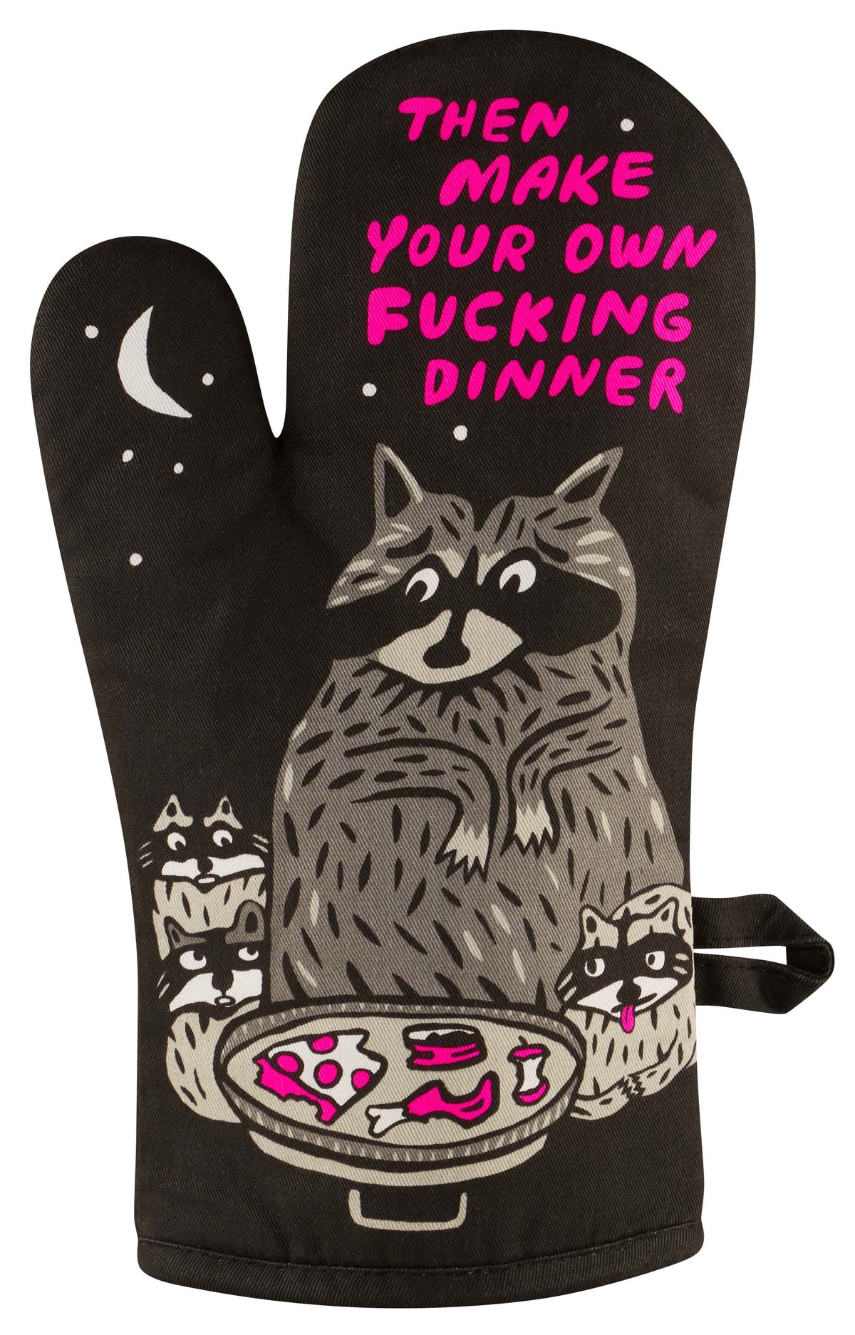 Blue Q Then Make Your Own Fucking Dinner Oven Mitt