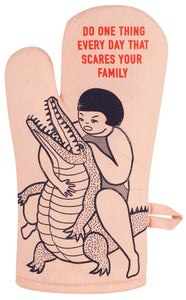 Blue Q Do One Thing Every Day That Scares Your Family Oven Mitt