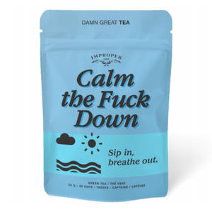 Calm The Fuck Down Loose Leaf Green Tea