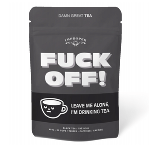 Fuck Off! Loose Leaf Black Tea