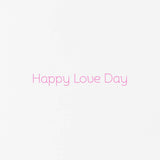 Happy Love Day Valentine's Day Card