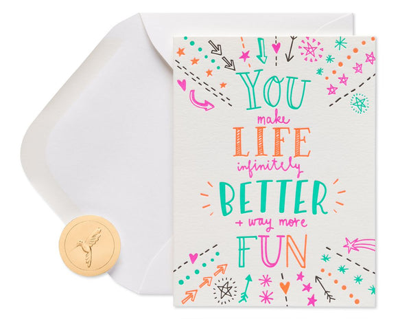 You Make Life Better Card