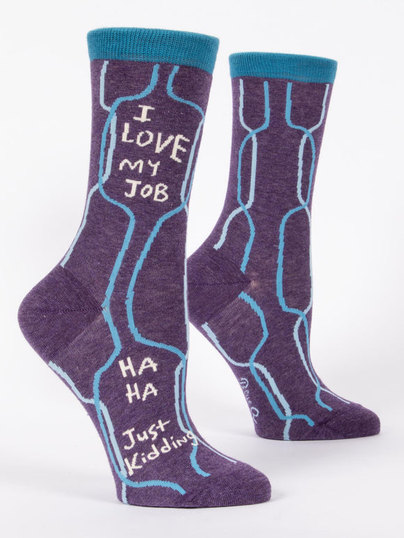 I Love My Job, Ha Ha, Just Kidding Women's Crew Socks