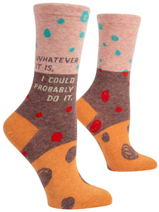 Blue Q Whatever It Is I Could Probably Do It Women's Crew Socks
