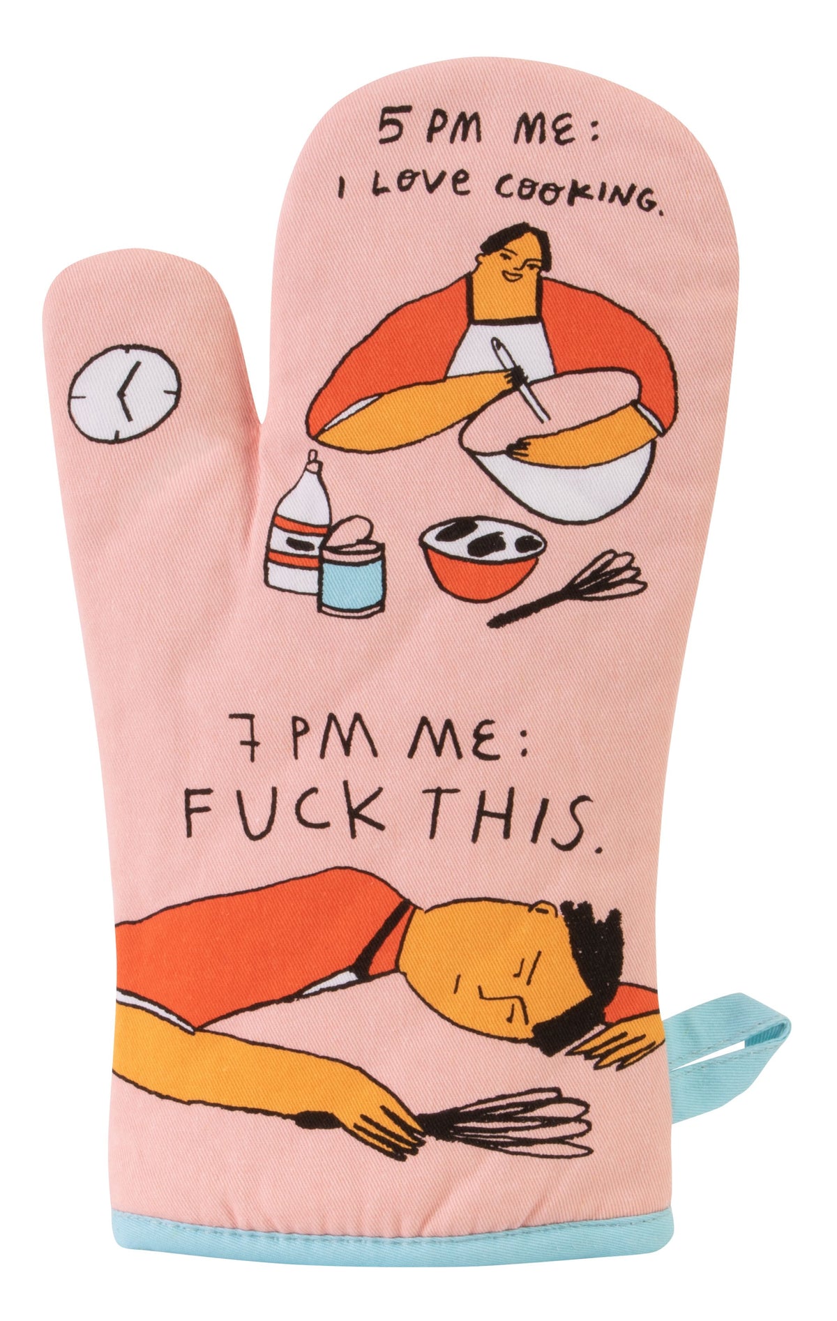 Blue Q 5PM I Love Cooking 7PM Fuck This Oven Mitt