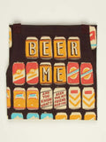 Beer Me. And You Know What? Beer You, My Friend Apron