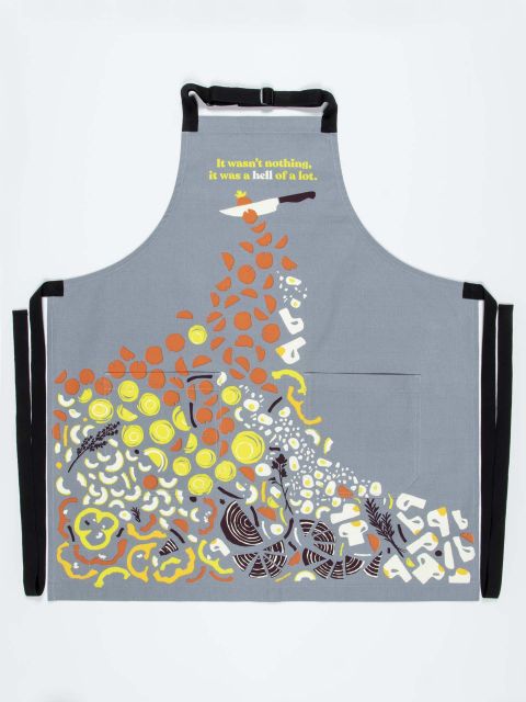 It Wasn't Nothing It Was A Hell Of A Lot Apron