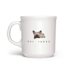 Fred Not Today Mug